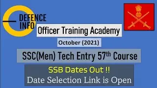 SSC(Men) Tech Entry - 57th Course SSB Date Out!! Date Selection Link is available on the Website