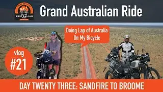 Grand Australian Ride - Vlog 21 - Day 23 - Sandfire To Broome - Royal Enfield Himalayan