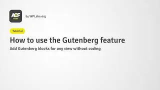 Tutorial (PRO) : How to use the Gutenberg feature