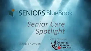 Seniors Blue Book Senior Care Spotlight Presents 