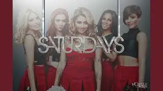 The Saturdays - All For Love (Ai Remake)