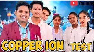 Cu&sup2;+ ion Test Copper ion Test, Basic radicals Salt Analysis Chemistry Experiment by Mk Sir 