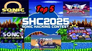 My Top 5 best Rom Hacks from All SHC2025! || Sonic Hack Roms - 200 Subs. Special 🎉