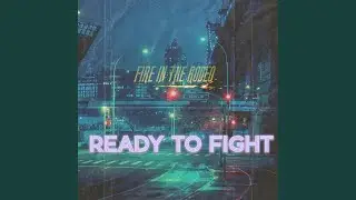 Ready To Fight