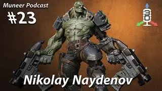 Muneer Podcast: Episode #23 with Nikolay Naydenov (3D character artist and tutor).