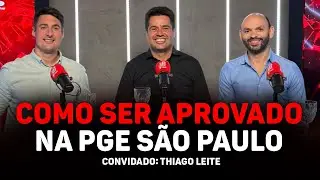 Thiago Leite - Como passar na PGESP | APGECAST #26