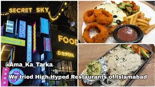 We Tried High-Hyped Restaurants  - Saltillo & Secret Sky I-8 Markaz Islamabad - Ama ka Tarka