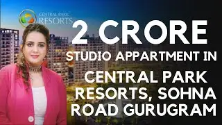 2 Crore Studio Appartment 😳?? Central Park Resorts, sohna road Gurugram