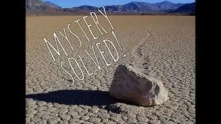 Sailing Stones Mystery Solved