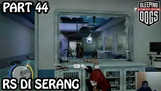 Sleeping Dogs Definitive Edition - Indonesia | Part 44 - Uncle Po Dalam Bahaya