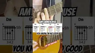 You Know I&rsquo;m No Good - Amy Winehouse guitar chords