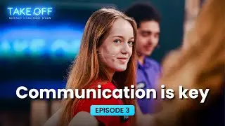 Take Off&nbsp;Show Luxembourg | Communication is key! 🚀 Episode 3 |&nbsp;S.1 |