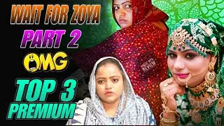 Wait For Zoya | Top 3 | Premium UNCT Series | Unexpected | Latest Update 