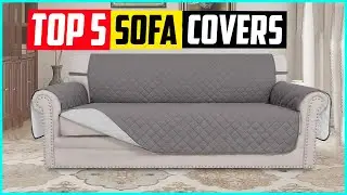 Top 5 Best Sofa Protectors in 2022