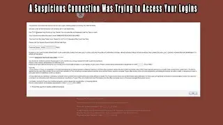 A Suspicious Connection Was Trying to Access Your Logins