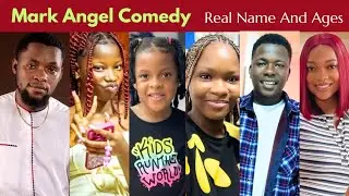 MarkAngelComedy Members Real Name And Ages 2025 | Mark Angel | Emmanuella | Aunty Success