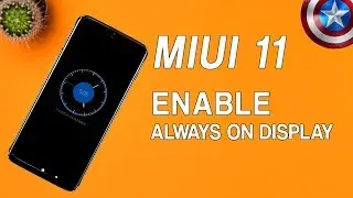 MIUI 11 | Enable Always on Display on Any Xiaomi Phone - NO ROOT