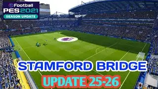 PES 2021 Update Stamford Bridge 2025/26