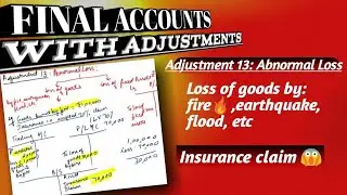 13 | Loss of goods by fire 🔥Abnormal loss | Insurance Claim #class11 #commerce #finalaccounts