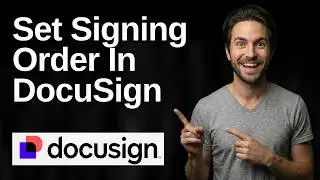 How To Set Signing Order In DocuSign (2026 Easy Guide)