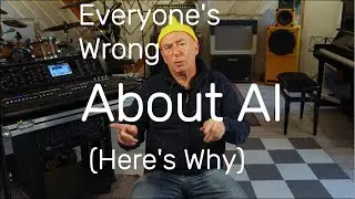 Everyone's Wrong About AI Here's Why