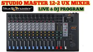 STUDIO MASTER 12&bull;2 UX LIVE MIXER PRADEEP DJ VLOG ||