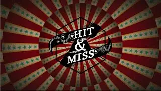 See You Next Tuesday: Character Intros from Hit&Miss
