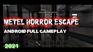 Metel Horror Escape Android Gameplay 2021