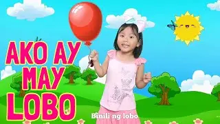 AKO AY MAY LOBO | AWITING PAMBATA | TAGALOG NURSERY RHYMES | iLah&rsquo;s Magical Corner