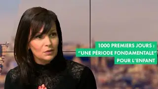 1000 premiers jours de l'enfant : une 