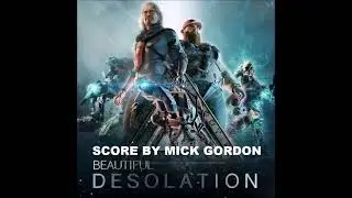 Mick Gordon-Beautiful Desolation--Track 9--Movement