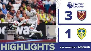 HIGHLIGHTS: WEST HAM UNITED 3-1 LEEDS UNITED | PREMIER LEAGUE