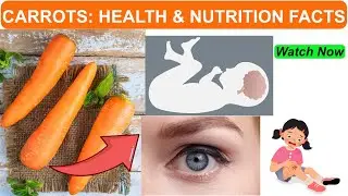 Carrots: Nutrition facts & Health benefits