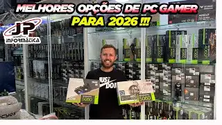 MELHORES OP&Ccedil;&Otilde;ES DE PC GAMER PARA 2026! JP INFORM&Aacute;TICA