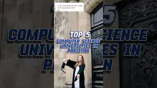 Top 5 Computer science universities in Pakistan 😱 #youtubeshorts #computerscience #university