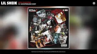 Lil Sheik - Rich Shooter (Official Audio) (feat. ShooterGang Kony)