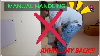 SAFETY AND SECURITY: MANUAL HANDLING
