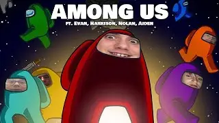 BIG BRAIN IMPOSTOR!! | Among Us (ft. Evan, Harrison, Nolan, Aiden)