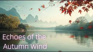 Music Magic - Echoes of the Autumn Wind