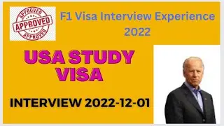 Interview Date: 2022-12-01 || F1 Visa Interview Experience 2022 || USA Study Visa 2022
