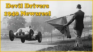 Devil Drivers - 1940 US Newsreel