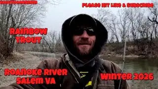 Roanoke River Salem Va Fishing For Rainbow Trout Winter 2026