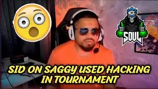Saggy used Hacking in Bgmi Confirmed | Sid Reply on Hacker in Tournament