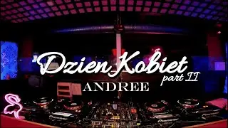 Andree - #women'sday 21 (8.03.2021 YoloClub) [Part II]