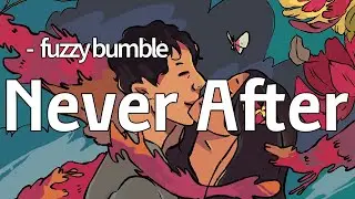 Fuzzy Bumble - Never After