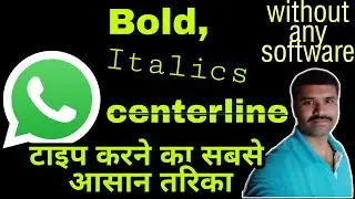 How to type Bold, italic font on whatsapp