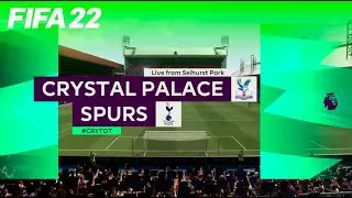 FIFA 22  PS5 | Crystal Palace vs Tottenham Hotspur | Premier League Full Match Gameplay