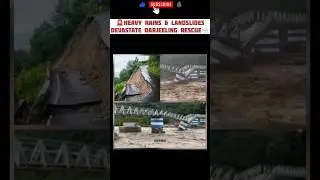 🚨 Heavy Rains & Landslides Devastate Darjeeling 🌧️ | Darjeeling news | #shorts | #breakingnews