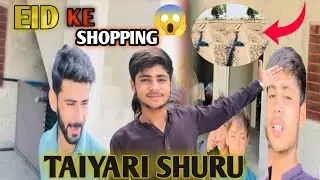 Eid ke taiyari shuru, Eid ki shopping  SARAIKI BRAND FAMILY VLOG,