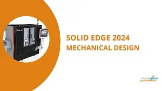Solid Edge 2024: Mechanical Design
